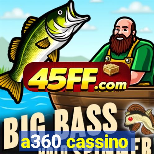 a360 cassino
